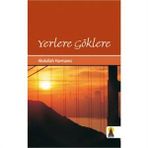 YERLERE GÖKLERE - ABDULLAH HARMANCI