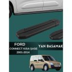 Yerli Ford Cpnnect 2001-2014 Model Kısa Şase Uyumlu Araç Yan Basamak