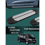 Yerli Ford Custom 2012-2024 Uyumlu Araç Yan Basamak