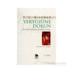 YERYÜZÜNE DOKUN - T. C. MCLUHAN