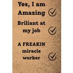 Yes, I Am Amazing: Funny Office Notebook | Work Journal for Women, Coworkers & Boss | Secret Santa Gag Gift
