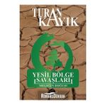 Yeşil Bölge Savaşları - Meleğin Doğuşu - Turan Kayık