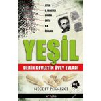 YEŞİL DERIN DEVLETIN ÜVEY EVLADI - NECDET PEKMEZCI