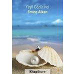 YEŞİL GÖZLÜ İNCİ - EMINE ALKAN