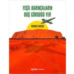 Yeşil Karıncaların Düş Gördüğü Yer - Werner Herzog