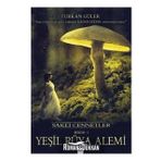 Yeşil Rüya Alemi: Saklı Cennetler Bölüm 1 - Furkan Güler