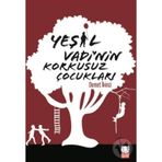 Yeşil Vadi'nin Korkusuz Çocukları - Demet İkinci