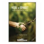 YEŞİL VE SIYASET SIYASAL EKOLOJI ÜZERİNE YAZILAR - HAKAN OLGUN;ORÇUN İMGA