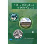 Yeşil Yönetim ve Dönüşüm - Nobel Akademik Yayıncılık