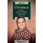 Yeşilçam Yıldız Sisteminde Bir Anti Yıldız: Adile Naşit - Sibel Öz