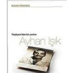 YEŞİLÇAM´DAN BIR PORTRE AYHAN IŞIK - NIGAR PÖSTEKİ