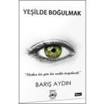 Yeşilde Boğulmak - Barış Aydın