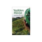 Yeşilden Maviye Karadeniz'den Kadın Portreleri - Nika Yayınevi