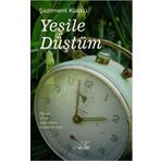 Yeşile Düştüm - Şaziment Küskü