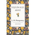 Yeşilin Kızı Anne - Bez Ciltli Kitap - L. M. Montgomery - Koridor Yayınları