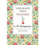 Yeşilin Kızı Anne: Ingleside - Lucy Maud Montgomery