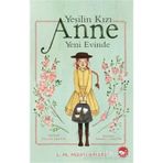Yeşilin Kızı Anne Yeni Evinde-Lucy Maud Montgomery