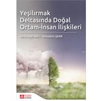 Yeşilırmak Deltasında Doğal Ortam İnsan İlişkileri - Pegem Akademi Yayıncılık
