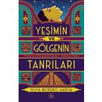 Yeşimin ve Gölgenin Tanrıları-Silvia Moreno
