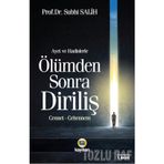 ÂYET VE HADISLERDE ÖLÜMDEN SONRA DİRİLİŞ CENNET - CEHENNEM - SUBHI SALIH