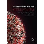 Yetenek Savaşlarında İkinci Perde: Yetenek Yönetimi - Tamer Keçecioğlu
