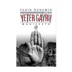 Yeter Gayrı! - Tekin Özdemir