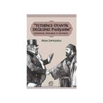 "YETERINCE OTANTIK DEĞİLSİNİZ PADİŞAHIM" MODERNLIK, DİNDARLIK VE ÖZGÜRLÜK - DILEK ZAPTÇIOĞLU (ISBN:9789750510618)