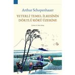 Yeterli Temel İlkesinin Dörtlü Kökü - Yeterli Temel İlkesinin Dörtlü Kökü Üzerine