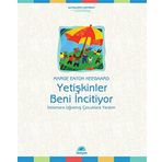 YETİŞKİNLER BENI İNCİTİYOR İSTİSMARA UĞRAMIŞ ÇOCUKLARA YARDIM - MARGE EATON HEEGAARD