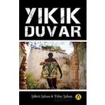 Yıkık Duvar - Şükrü Şahan - Ares Yayınları