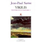 Yıkılış - Özgürlük Yolları 3 - Jean-Paul Sartre