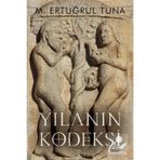 Yılanın Kodeksi - M. Ertuğrul Tuna