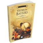 Yıldırım Bayezid - Padişahlar Serisi - Ahmet Seyrek