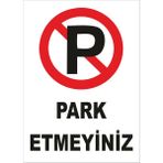 Yıldırım Park Etmeyiniz Levhası