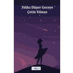 Yıldız Düşer Geceye Çetin Yılmaz