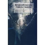 YILDIZ EVI YANIK SU - BIRCAN ÇELİK GEVREKCI