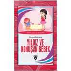 Yıldız ve Konuşan Bebek: Dünya Çocuk Klasikleri (7-12 Yaş) (Kapak değişebilir)