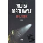 Yıldıza Değen Hayat - Erol Erdim