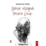 Yıldızlar Açtığında Gözlerin Çocuk - Ramazan Aydın