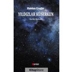 Yıldızlar Küserken - Haldun Eroğlu
