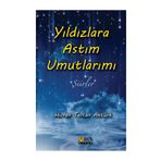 Yıldızlara Astım Umutlarımı - Hicran Tercan Aktürk