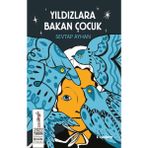Yıldızlara Bakan Çocuk - Sevtap Ayhan