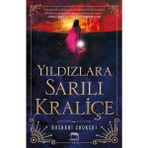 Yıldızlara Sarılı Kraliçe - Roshani Chokshi