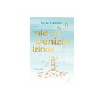 Yıldızlı Denizin İzinde: Bir Kadının Kendine Kavuşma Öyküsü Artemis Yayınları