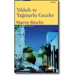 YILDIZLI VE YAĞMURLU GECELER - MAEVE BINCHY