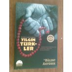 Yılgın Türkler - Bülent Akyürek