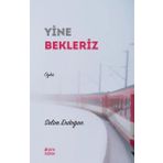 Yine Bekleriz - Selim Erdoğan