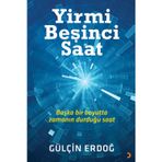 Yirmi Beşinci Saat - Gülçin Erdoğ