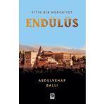 Yitik Bir Medeniyet Endülüs - Çıra Yayınları
