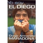 Yo soy el Diego by Diego Armando Maradona (2000-10-04)